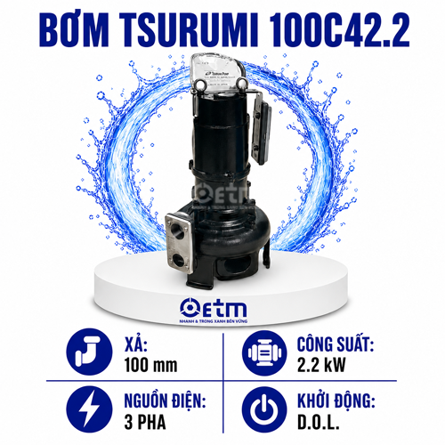 BƠM CHÌM NƯỚC THẢI Tsurumi - 100C42.2 - Series C cánh cắt